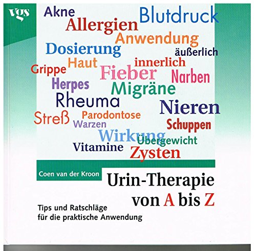 9783802513497: Urin-Therapie von A - Z. Tips und Hinweise fr die praktische Anwendung