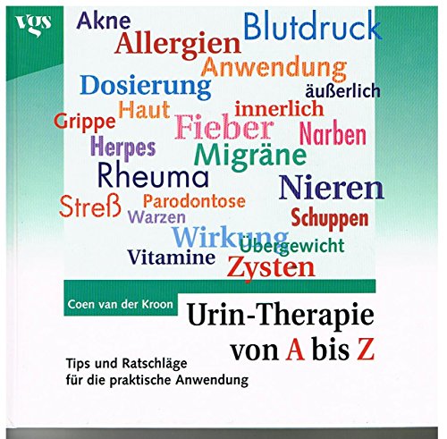 9783802513497: Urin-Therapie von A - Z. Tips und Hinweise fr die praktische Anwendung (Livre en allemand)