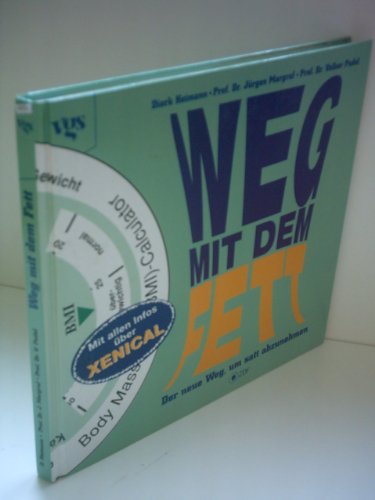 Beispielbild fr Weg mit dem Fett: Der neue Weg, um satt abzunehmen zum Verkauf von WorldofBooks