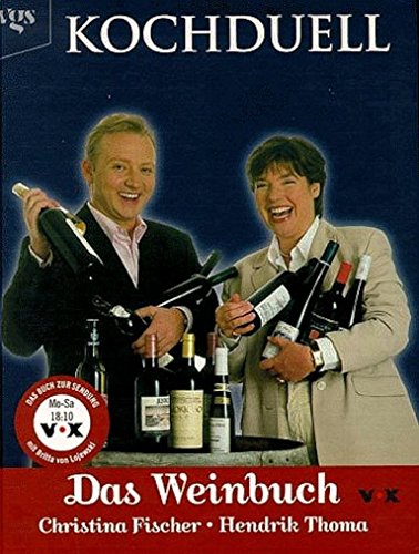 Imagen de archivo de Kochduell, Das Weinbuch a la venta por Versandantiquariat Felix Mcke