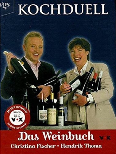 Stock image for Kochduell, Das Weinbuch for sale by Versandantiquariat Felix Mcke