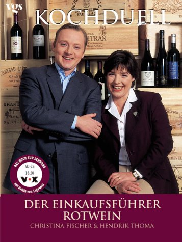 Beispielbild fr Kochduell, Der Einkaufsfhrer Rotwein zum Verkauf von Versandantiquariat Felix Mcke