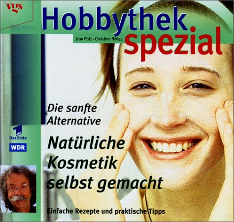 Stock image for Hobbythek spezial. Natrliche Kosmetik selbstgemacht. Die sanfte Alternative. for sale by MusicMagpie