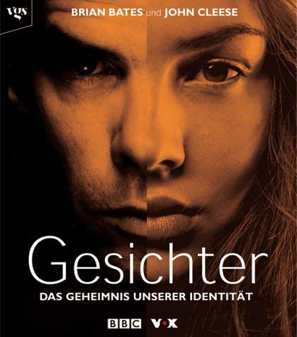 Gesichter. Das Geheimnis unserer IdentitÃ¤t. Bildband aus der BBC Edition. (9783802514623) by Bates, Brian; Cleese, John