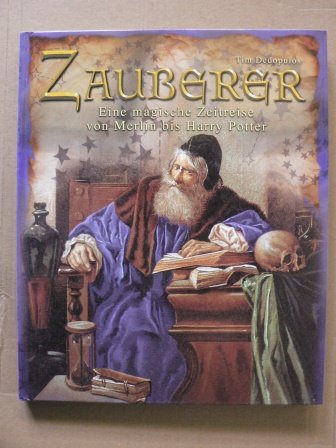 Zauberer - eine magische Zeitreise von Merlin bis Harry Potter