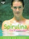 Beispielbild fr Spirulina - die Wunderalge. Essen Sie Leben! Mit Abbildungen. zum Verkauf von Antiquariat Frank Dahms