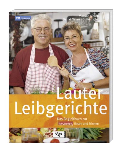 9783802516269: Lauter Leibgerichte.