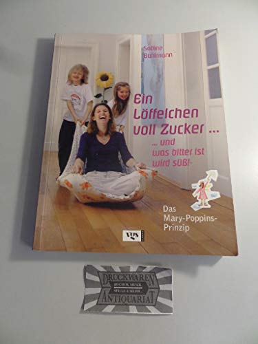 Stock image for Ein L ffelchen voll Zucker. . und was bitter ist wird sü for sale by WorldofBooks