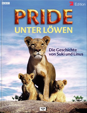 Beispielbild fr Pride - Das Gesetz der Savanne. Bildband aus der Edition BBC Erleben zum Verkauf von medimops