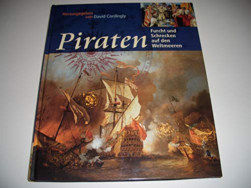 9783802517181: Piraten: Furcht und Schrecken auf den Weltmeeren