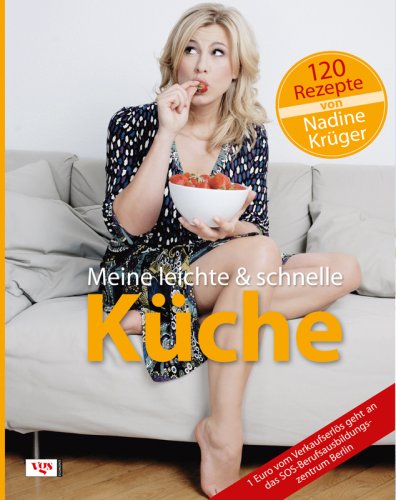 Stock image for Meine leichte und schnelle Kche: 120 Rezepte for sale by medimops