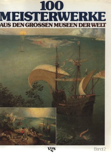 Stock image for Hundert Meisterwerke 2 aus den groen Museen der Welt for sale by medimops