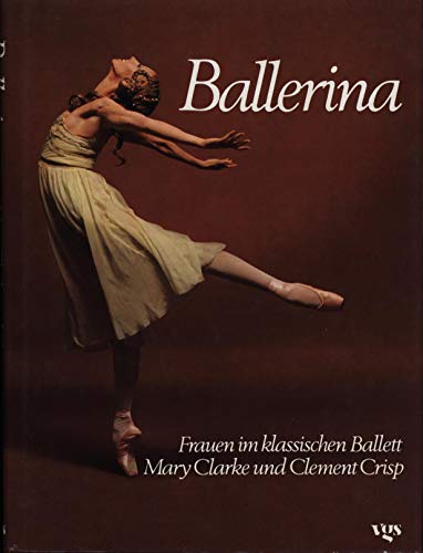 Beispielbild fr Ballerina. Frauen im klassischen Ballett zum Verkauf von medimops
