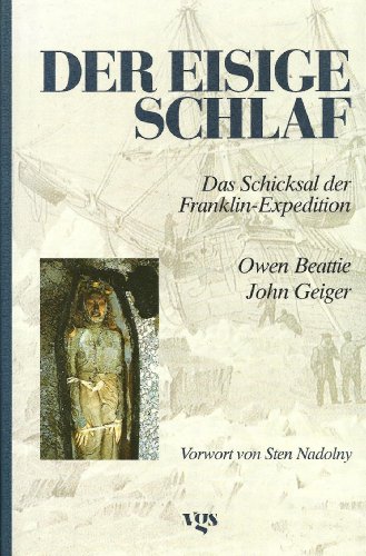 Stock image for Der eisige Schlaf. Das Schicksal der Franklin- Expedition for sale by medimops