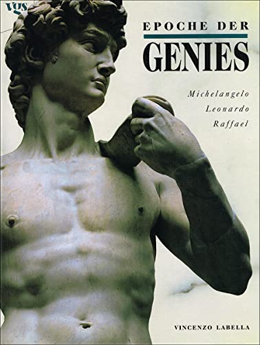 Stock image for Epoche der Genies. Michelangelo, Leonardo, Raffael for sale by Versandantiquariat Felix Mcke