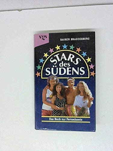 Beispielbild fr Stars des Sdens. Das Buch zur Fernsehserie zum Verkauf von Ostmark-Antiquariat Franz Maier