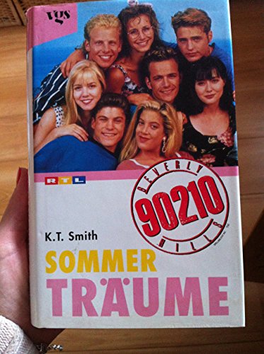 Stock image for Sommertrume. Beverly Hills 90210. Hardcover mit Schutzumschlag for sale by Deichkieker Bcherkiste