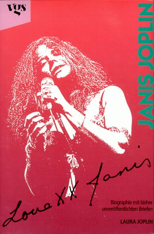 Beispielbild fr Love, Janis. Janis Joplin. Biographie mit unverffentlichten Briefen zum Verkauf von medimops