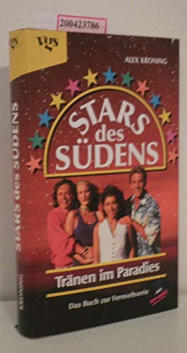 Beispielbild fr Stars des Sdens. Trnen im Paradies. Das Buch zur Fernsehserie zum Verkauf von medimops