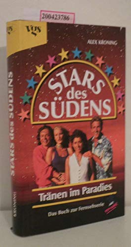 Stock image for Stars des Sdens. Trnen im Paradies. Das Buch zur Fernsehserie for sale by medimops