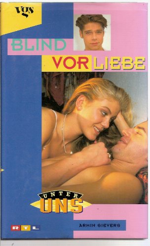 Stock image for Unter uns - Blind vor Liebe. Roman. Hardcover mit Schutzumschlag for sale by Deichkieker Bcherkiste