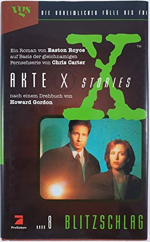 9783802524172: Akte X Stories, Die unheimlichen Flle des FBI, Bd.8, Blitzschlag