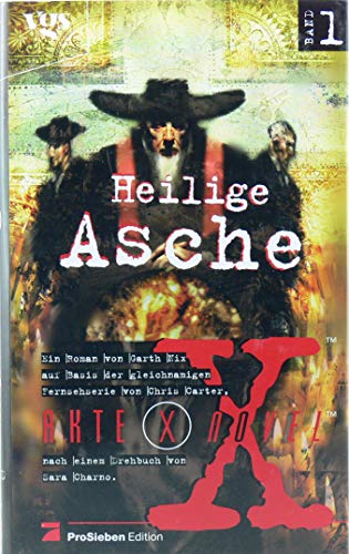 Beispielbild fr Heilige Asche, Eve, Energie, Unsere kleine Stadt. Akte X novels - die unheimlichen Flle des FBI. Nach einer Idee von Chris Carter. Pro Sieben Edition. Aus dem Amerikanischen von Christian Rendel und Frauke Meier. - (=Sieben-Edition, Band 1). zum Verkauf von BOUQUINIST