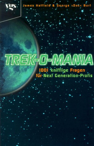 Stock image for Trek-o-Mania - 1001 kniflige Fragen fr Next Generation Profis for sale by Storisende Versandbuchhandlung