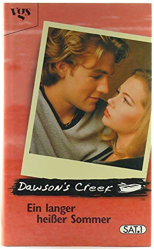 9783802526053: Dawson's Creek, Ein langer, heier Sommer