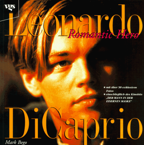 Beispielbild fr Leonardo DiCaprio. Romantic Hero zum Verkauf von Antiquariat BM