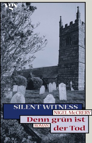 Stock image for Silent Witness, Denn grn ist der Tod for sale by medimops