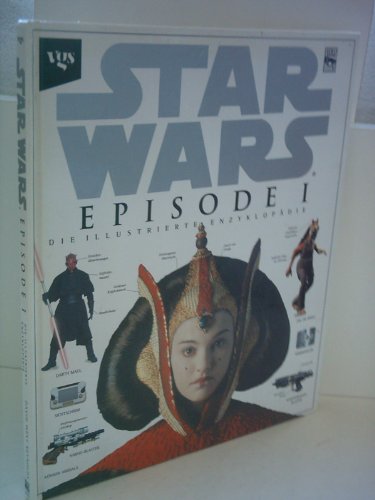 Stock image for Star Wars. Episode 1. Die illustrierte Enzyklopädie. for sale by HPB-Emerald