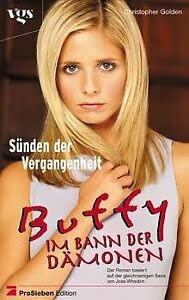 9783802527531: Buffy, Im Bann der Dmonen, Snden der Vergangenheit