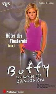 Beispielbild fr Buffy, Im Bann der Dmonen, Hter der Finsternis (Bd. 1). zum Verkauf von medimops