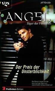 Angel, JÃ¤ger der Finsternis, Der Preis der Unsterblichkeit (9783802528415) by Mariotte, Jeff; Whedon, Joss; Greenwalt, David