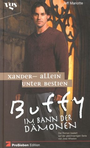 Xander - Allein unter Bestien Buffy 23