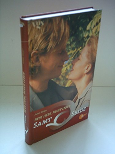 Stock image for Samt & Seide, Neue Liebe, neues Leben for sale by medimops