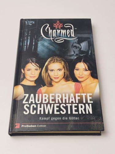 Beispielbild fr Charmed, Zauberhafte Schwestern, Bd. 9: Kampf gegen die Gtter zum Verkauf von medimops