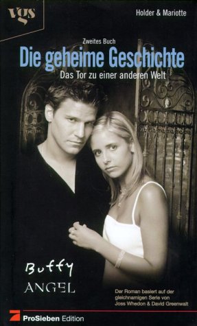 Beispielbild fr Buffy und Angel, Die geheime Geschichte. Bd. 2 Das Tor zu einer anderen Welt zum Verkauf von medimops