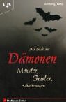 Beispielbild fr Das Buch der Dmonen - Monster, Geister, Schattenwesen zum Verkauf von medimops