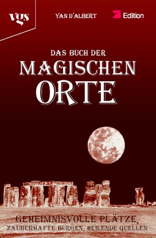 9783802532566: Das Buch der Magischen Orte.