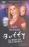 Buffy. Theater des Grauens. Im Bann der DÃ¤monen. (9783802532689) by Ashley McConnell; Dori Koogle