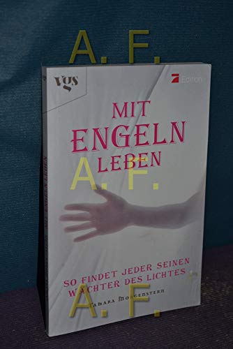 Beispielbild fr Mit Engeln leben: So findet jeder seinen Wchter des Lichts zum Verkauf von medimops