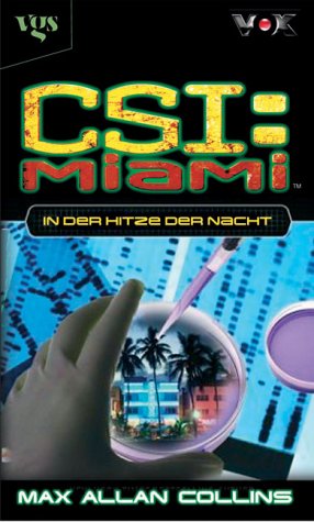 Beispielbild fr CSI Miami 02. In der Hitze der Nacht zum Verkauf von Versandantiquariat Felix Mcke