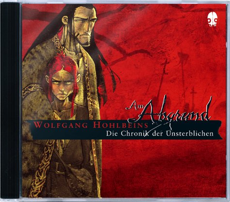 Die Chronik der Unsterblichen 01. 6 CDs . Am Abgrund (9783802533822) by Wolfgang Hohlbein