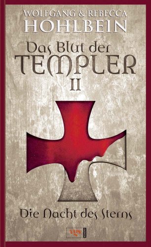 Beispielbild fr Das Blut der Templer 2: Die Nacht des Sterns zum Verkauf von medimops