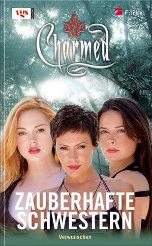 Beispielbild fr Charmed, Zauberhafte Schwestern, Bd. 50: Verwunschen zum Verkauf von medimops