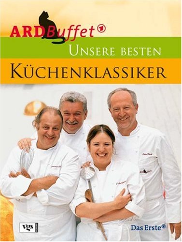 9783802535666: ARD Buffet. Unsere besten Kchenklassiker