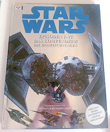 9783802536076: STAR WARS Kompendium - Die Risszeichnungen: Episoden I-VI