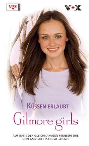 Stock image for Gilmore Girls 15. Kssen erlaubt! for sale by medimops